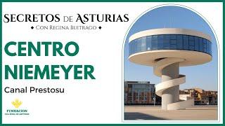 Canal Prestosu | Secretos de Asturias: Centro Niemeyer