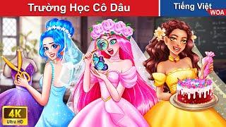 Bí Ẩn Trường Học Cô Dâu  Truyện Cổ Tích Việt Nam | WOA Fairy Tales