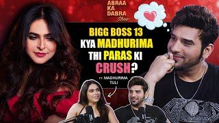 MADHURIMA TULI X PARAS | Madhurima: Paras ka pehla crush Bigg Boss 13? Madhurima & Vishal Pan Fight.