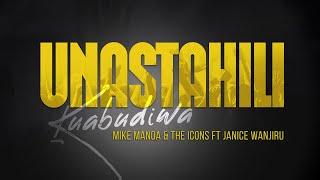 Unastahili Kuabudiwa (Official Audio) - Mike Manoa & The Icons Band Ft Janice Wanjiru