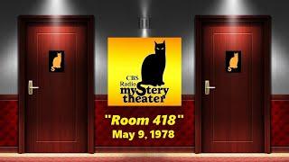 CBS RADIO MYSTERY THEATER -- "ROOM 418" (5-9-78)