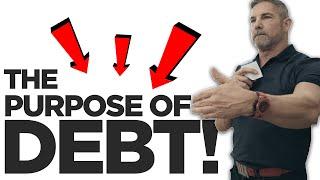 When debt is GOOD - Grant Cardone