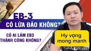 EB3 lao động định cư ở Mỹ đa số là lừa đảo và vỡ mộng mà thôi