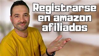 Como Registrarse Correctamente En Amazon Afiliados