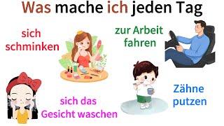 Deutsch Lernen| 40+ Wörter zur täglichen Routine mit Beispielsätzen| Sprechen & Hören| A1-B1