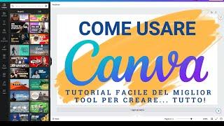 COME usare CANVA per fare... TUTTO! Grafica, post, miniaure, biglietti e tanto altro