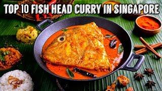 Top 10 Fish Head Curry in Singapore