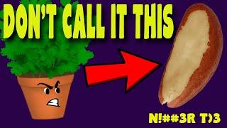 Don't call these plants this!! RACIST plant names