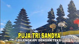 PUJA TRI SANDYA dilengkapi dengan Teks Mantramnya.