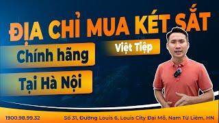 Địa chỉ Showroom bán két sắt tại Hà Nội chính hãng  uy tín chất lượng | Công Ty Két Sắt Việt Tiệp