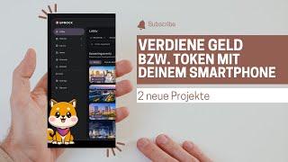 Verdiene Geld bzw. Token mit deinem Smartphone - 2 neue Projekte