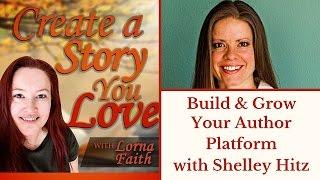 Build and Grow Your Author Platform with Shelley Hitz