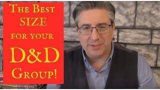 DungeonCraft #20: The Best Size For Your D&D Group