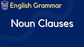 [English Sentence Structure] Noun Clauses