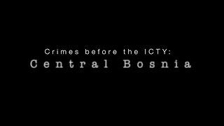 Crimes before the ICTY: Central Bosnia