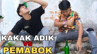 KAKAK ADIK VS PEMABUK || Film berantem Indonesia