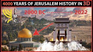 FINALLY! THE WHOLE HISTORY OF JERUSALEM IN 3D. YOU MUST SEE THIS!