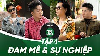 MUSIK SEASON 2 - TẬP 1: ĐAM MÊ & SỰ NGHIỆP - MARS ANH TÚ, TÙNG DƯƠNG, DOUBLE2T, ANH TÚ