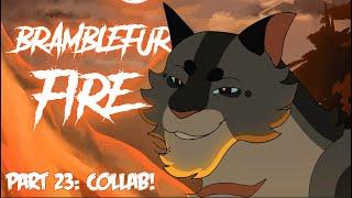 {TWs BELOW} [WARRIORS] Bramblefur Fire: Part 23 for @CheetehZ [COLLAB]