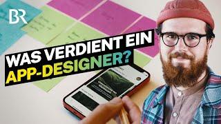 Apps fürs Handy gestalten: So viel verdient ein angestellter App Designer | Lohnt sich das? I BR