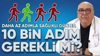 GÜNDE 10 BİN ADIM GEREKLİ Mİ? Daha Az Adımla Sağlıklı Yaşayın! / 5 Dakikada Sağlık