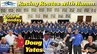 Doug Yates on Racing Routes with Hamm