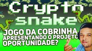 CRYPTOSNAKE - JOGO DA COBRINHA ? OPORTUNIDADE DE LUCRO DIARIO ? CUIDADO CARTEIRA DELES ESTA ABERTA.