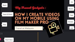 How I Create Videos on My Mobile using Film Maker Pro App