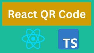 QR Code Customisation with React & TypeScript | Quick & Easy Guide!