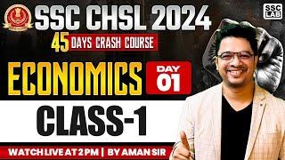 SSC CHSL ECONOMICS 2024 | ECONOMICS IMPORTANT QUESTIONS | 45 DAYS CRASH COURSE | BY AMAN SIR