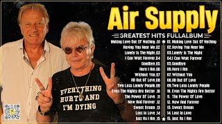 The Best Air Supply Songs  Best Soft Rock Legends Of Air Supply.