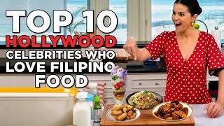 10 Hollywood Celebrities who Love Filipino Food