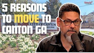 5 Reasons YOU Should Move to Canton GA | Living In Woodstock GA