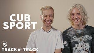 Cub Sport Album Track-By-Track | ‘Sometimes’ to ‘Party Pill’