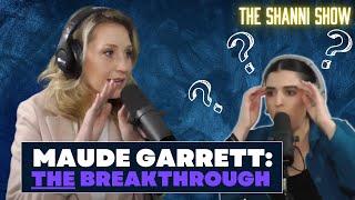 Maude Garrett: 'The Breakthrough' | EP 8