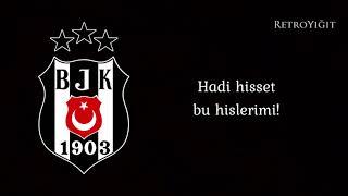 Hadi Hisset - Beşiktaş Marşı