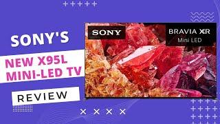 Sony X95L Mini-LED TV Review: The Future of Television?