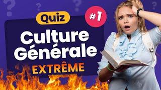 QUIZ Culture Générale niveau EXTRÊME  #1 - 30 Questions