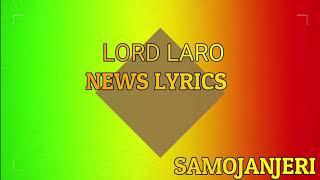 LORD LARO-NEWS LYRICS