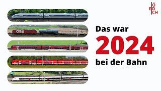 2024 hat die Eisenbahnwelt verändert...