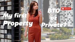 Singapore Real Estate: My First Property : BTO or Private?