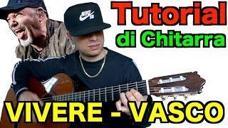 Tutorial chitarra - VIVERE (VASCO ROSSI) - TESTO e ACCORDI - by EL FERNANDEZ