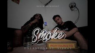 Dalastone - Smoke ft. Xibray (Official Music Video)