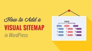 How to Create a Visual Sitemap in WordPress