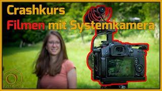 Crashkurs Filmen mit der Systemkamera am Beispiel der Lumix G9