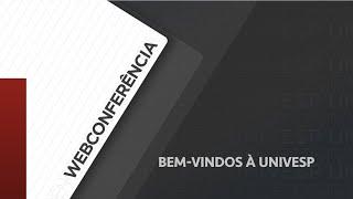 Bem-vindos à Univesp!