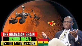 Meet Dr Ashitey Trebi-Ollennu - The Ghanaian Who Designed Nasa's InSight Spacecraft Researching Mars