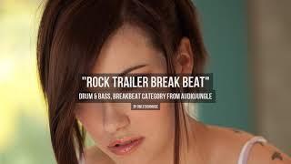 Rock Trailer Break Beat - Music from Audiojungle