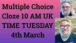 Livestream English Class for C2 and C1 - Multiple Choice Cloze 10 AM UK TIME TUESDAY 4th March