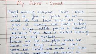 Write a Speech on My School | Speech at my School | English